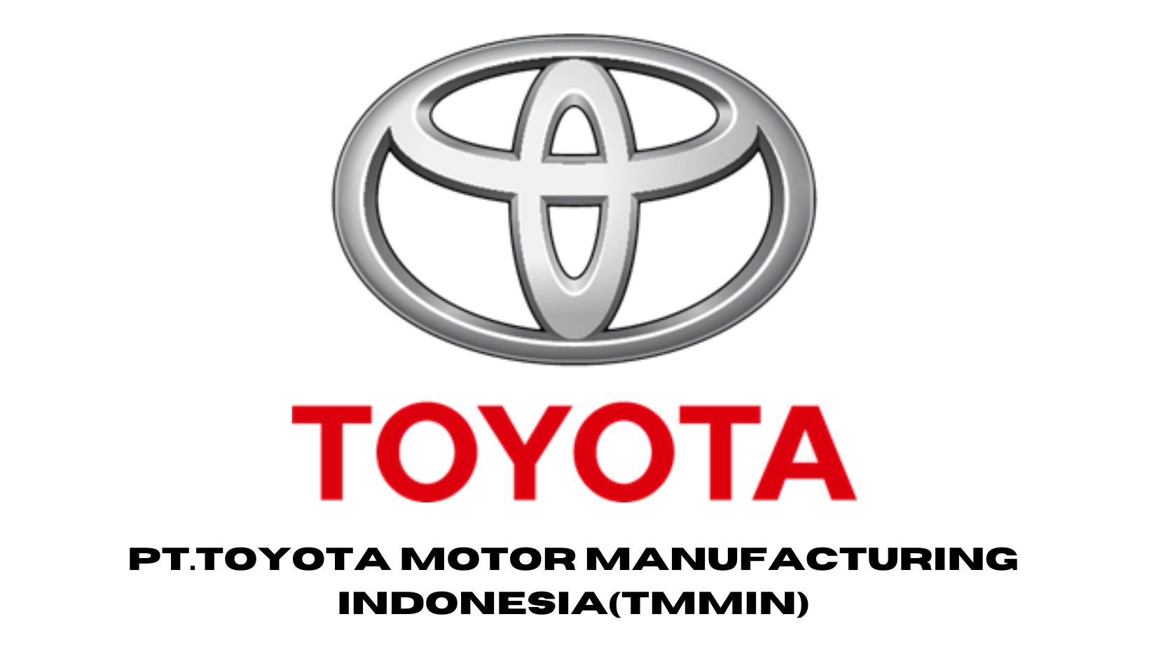 Lowongan Magang PT Toyota Motor Manufacturing Indonesia 2024